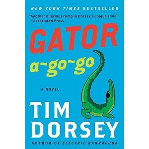 Gator A-Go-Go -- Tim Dorsey